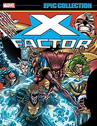 Read X-Factor Epic Collection: X-aminations comic online