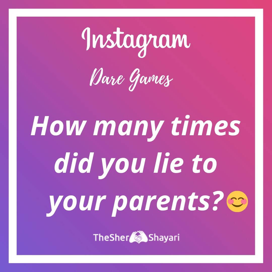 Find No1 Instagram Truth And Dare Games For Story - The Shero Shayari