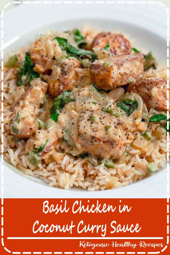 Basil Chicken in Coconut Curry Sauce FANTASTIC FOOD RECIPES
