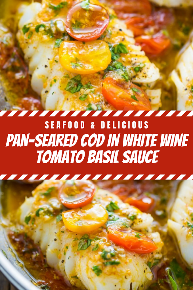 PanSeared Cod in White Wine Tomato Basil Sauce
