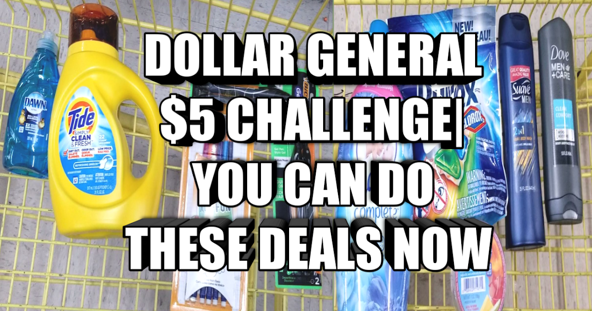 DOLLAR GENERAL 5 CHALLENGE YOU CAN DO THESE DEALS NOW