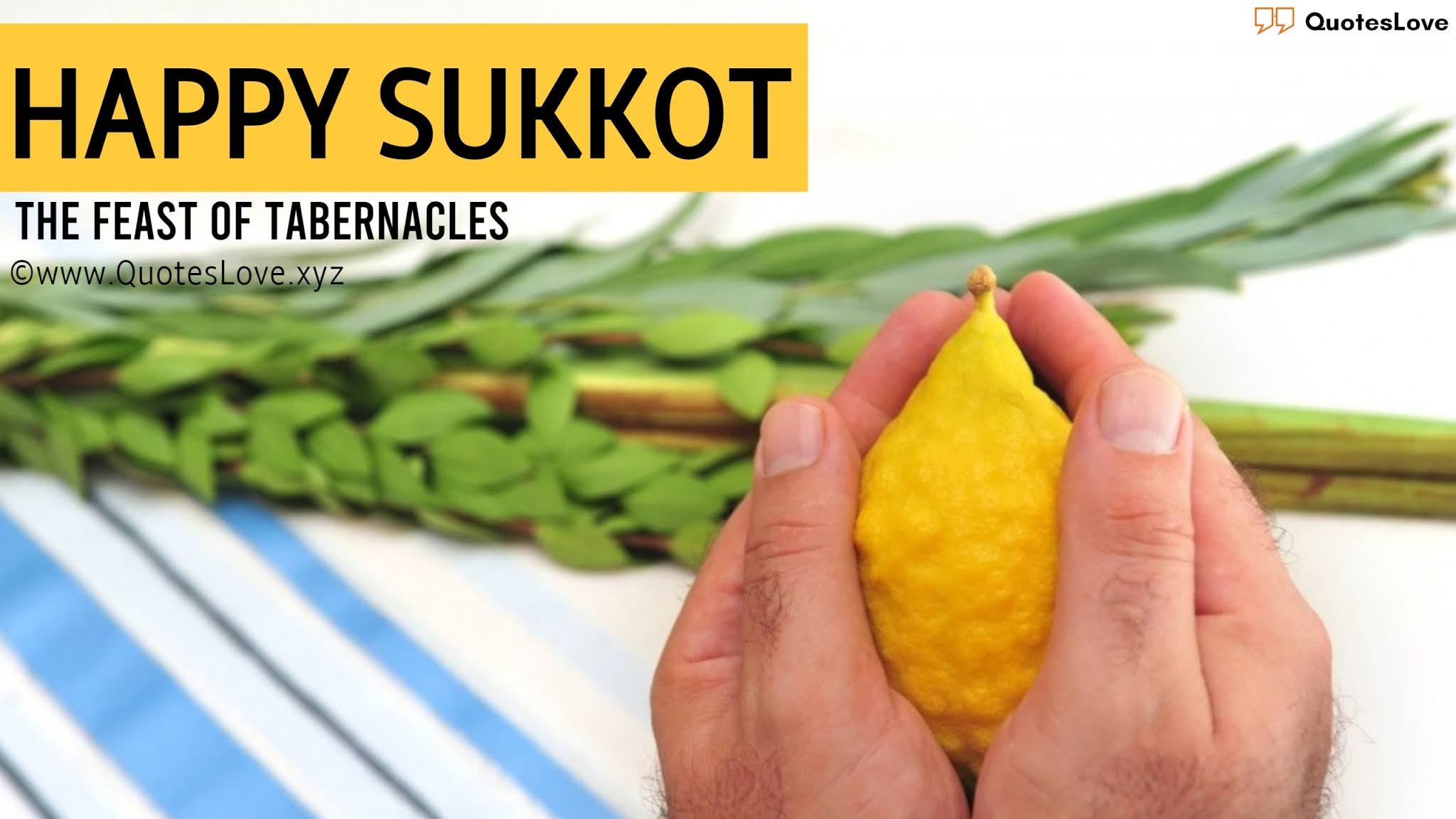 Sukkot Wishes, Quotes, Sayings, Greetings, Messages, Meaning, Images, Pictures, Posters