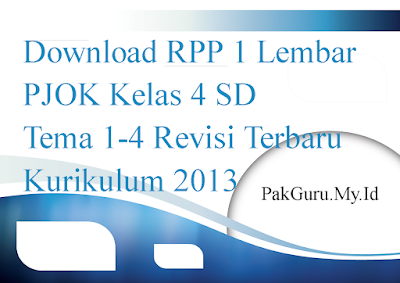 Download RPP 1 Lembar PJOK Kelas 4 SD Tema 1-4 Revisi Terbaru Kurikulum 2013