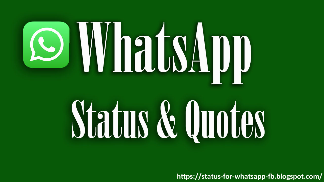 Whatsapp Status Status for Whatsapp About Fun, Love, Life, Attitude