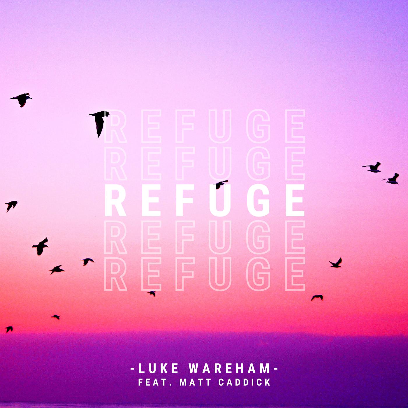 RUFUGE - Luke Wareham Feat Matt. Caddick
