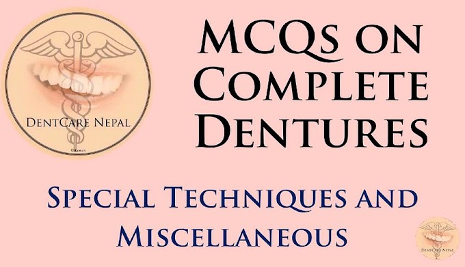 COMPLETE DENTURES: Special Techniques and Miscellaneous