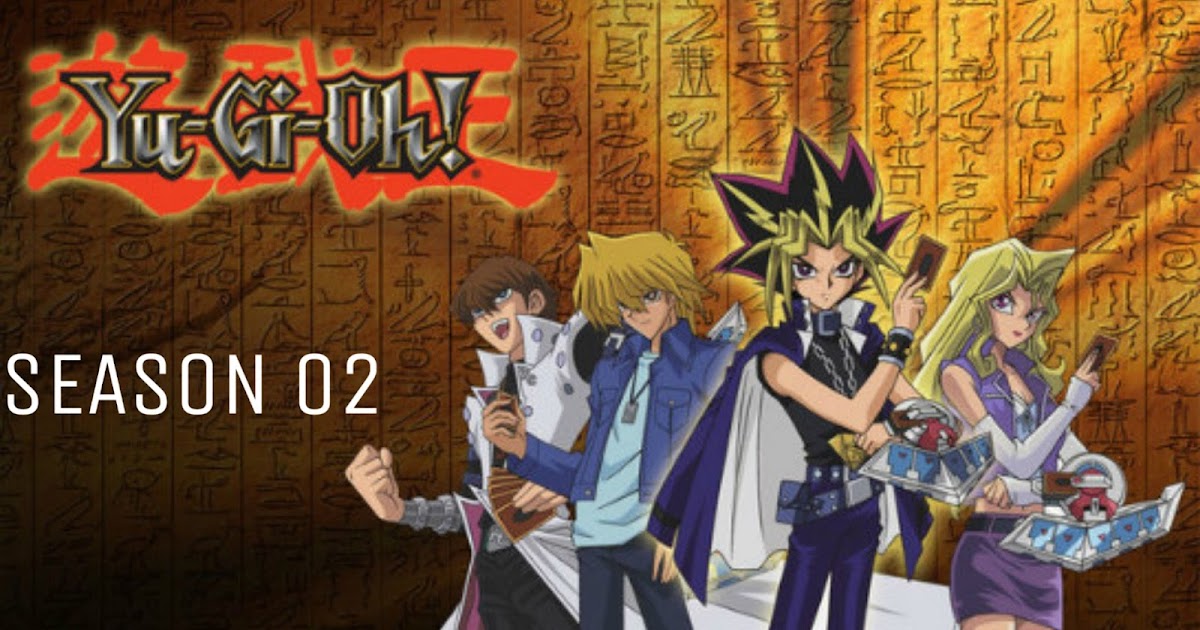 Yu-Gi-Oh! Duel Monsters Season 02 English Dubbed Episodes Download