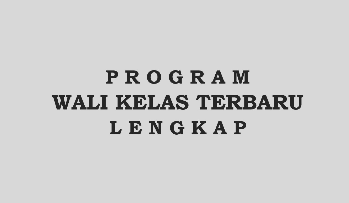 Program Wali Kelas Terbaru Lengkap