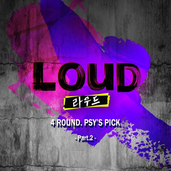 Various Artists – LOUD 4ROUND PSY’S PICK Pt. 2