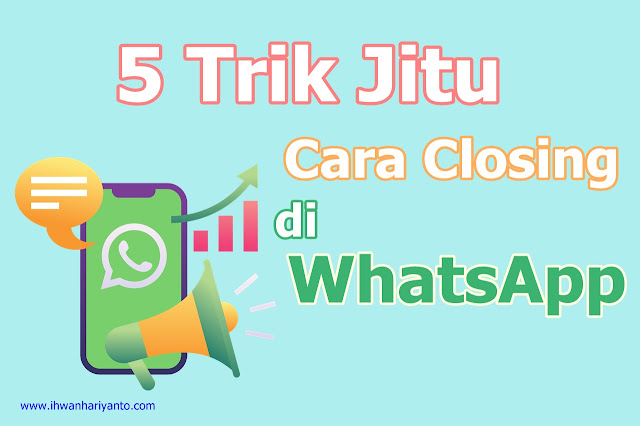 cara closing di WhatsApp