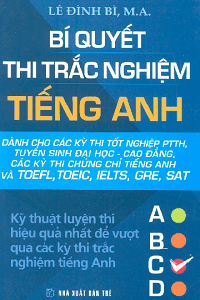 Bí Quyết Thi Trắc Nghiệm Tiếng Anh - Lê Đình Bì