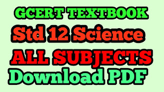 Std 12 Science All Subject GCERT textbooks