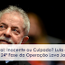 Especial: Inocente ou culpado? Lula é alvo da 24ª Fase da Operação Lava Jato.