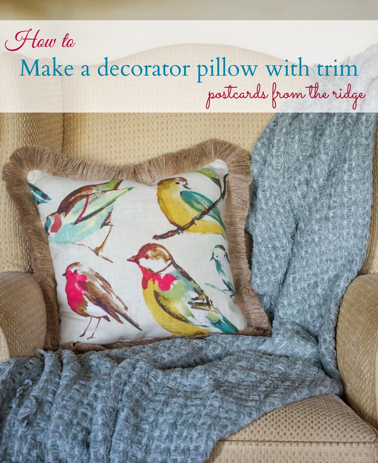 How to make a pillow with trim + a giveaway Postcards from the Ridge