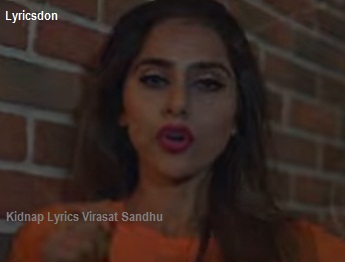 Kidnap song Lyrics Virasat Sandhu