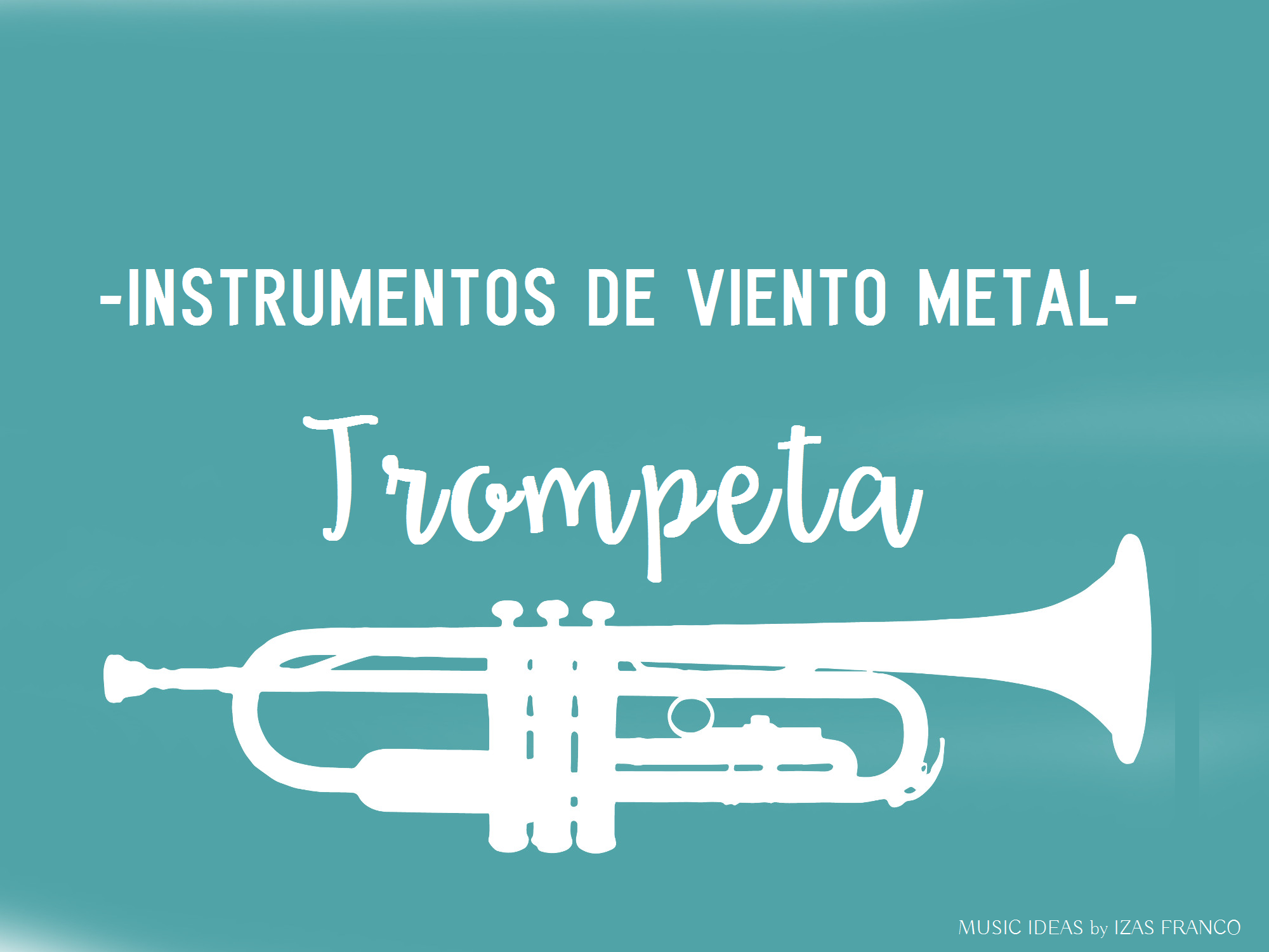 INSTRUMENTOS DE VIENTO METAL Trompeta [Music Ideas]