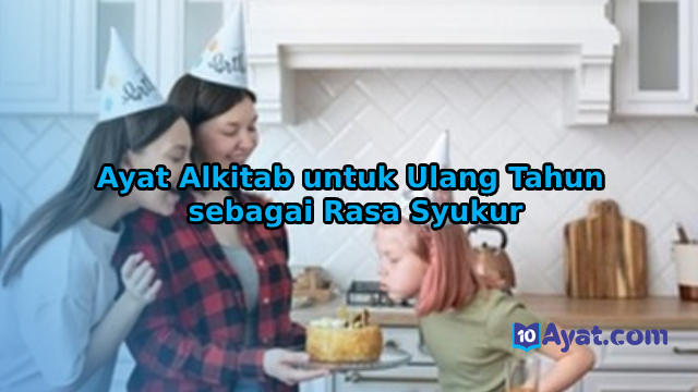 Ayat%2BAlkitab%2Buntuk%2BUlang%2BTahun%2Bsebagai%2BRasa%2BSyukur