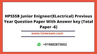 HPSSSB Junior Enigneer(ELectrical) Previous Year Question Paper With Answer key (Total Paper -6)