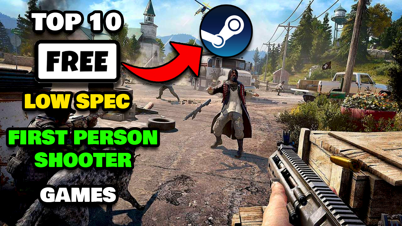 Top 10 Free Steam FPS Games For LOW END PCs Top 10 Free Steam FPS Games For LOW END PCs