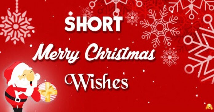 Short Merry Christmas Message - All wishes message, Greeting card and