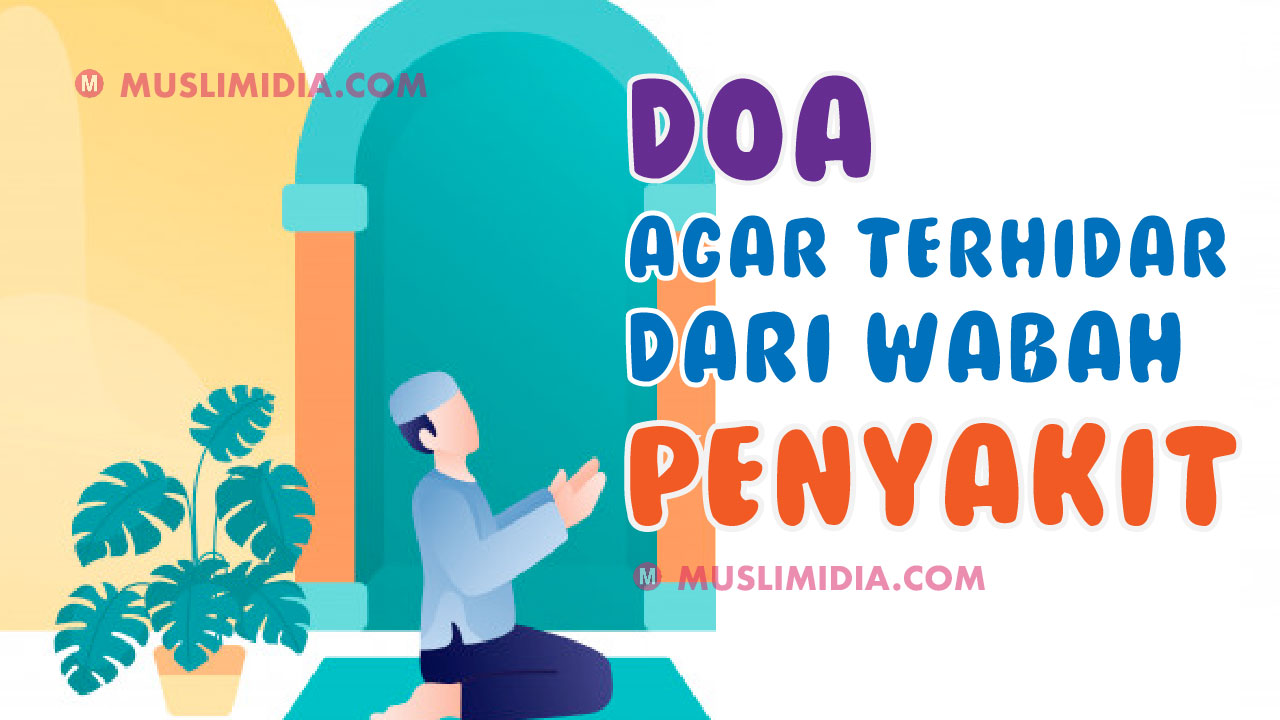 Doa Agar Terhindar Dari Virus Corona dalam islam