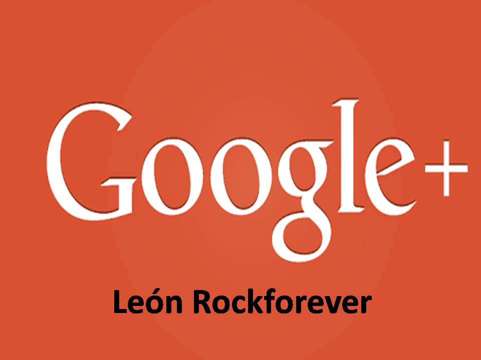 Google+ León Rockforever