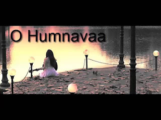 O Humnava Lyrics in Hindi from Samrat and Co