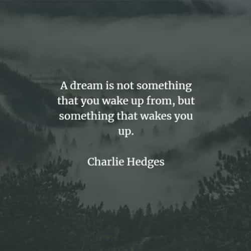 Quotes on dreams that'll motivate you with your goals