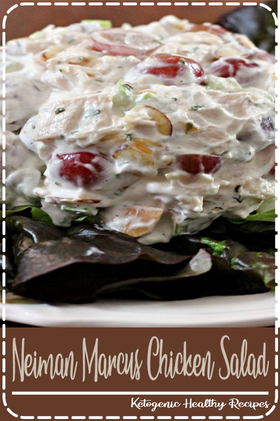 Neiman Marcus Chicken Salad Dessert Recipes Robert