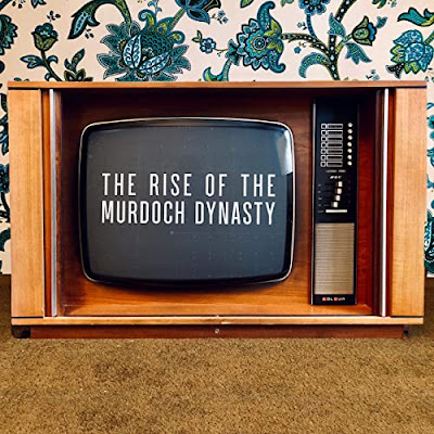 The Rise Of The Murdoch Dynasty Soundtrack