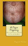 A Pagan Pregnancy