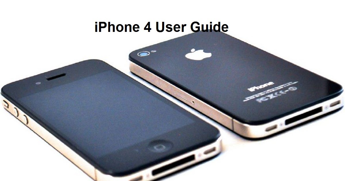 Iphone 4 User Guide, Features, Specs and Download Manual Instructions