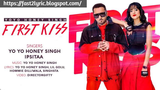 First Kiss Lyrics In Hindi- Yo Yo Honey Singh | Ipsitaa