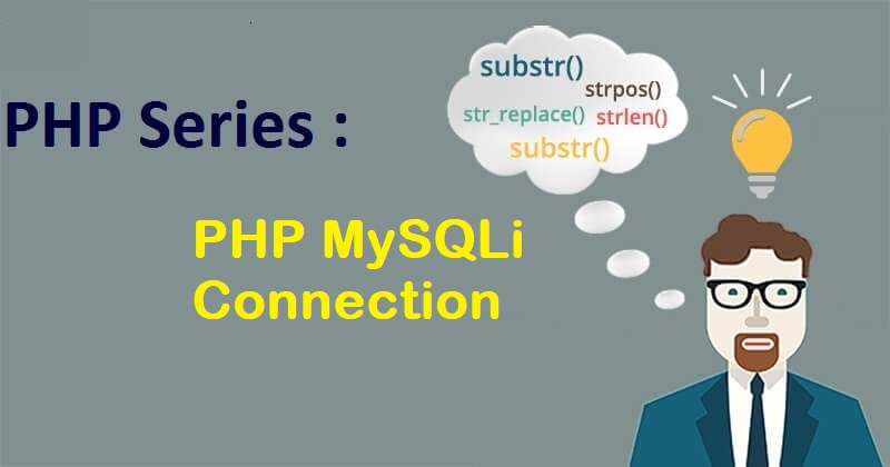 PHP Series : Koneksi PHP MySQL Menggunakan mysqli