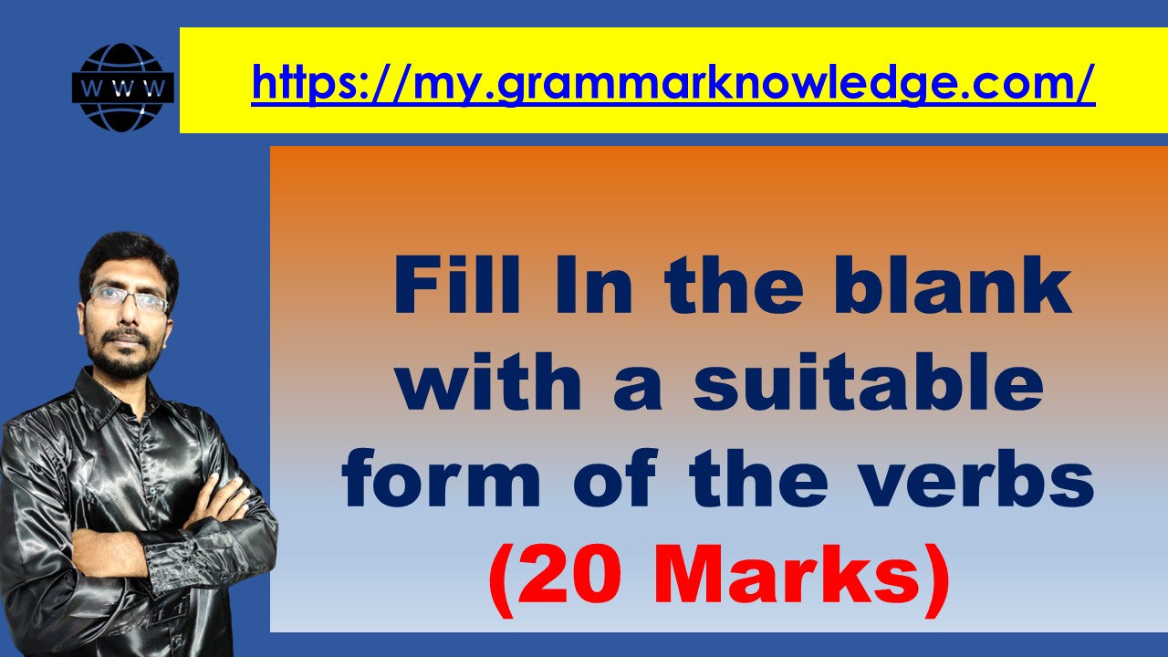 fill-in-the-blank-with-a-suitable-form-of-the-verbs-worksheet-20