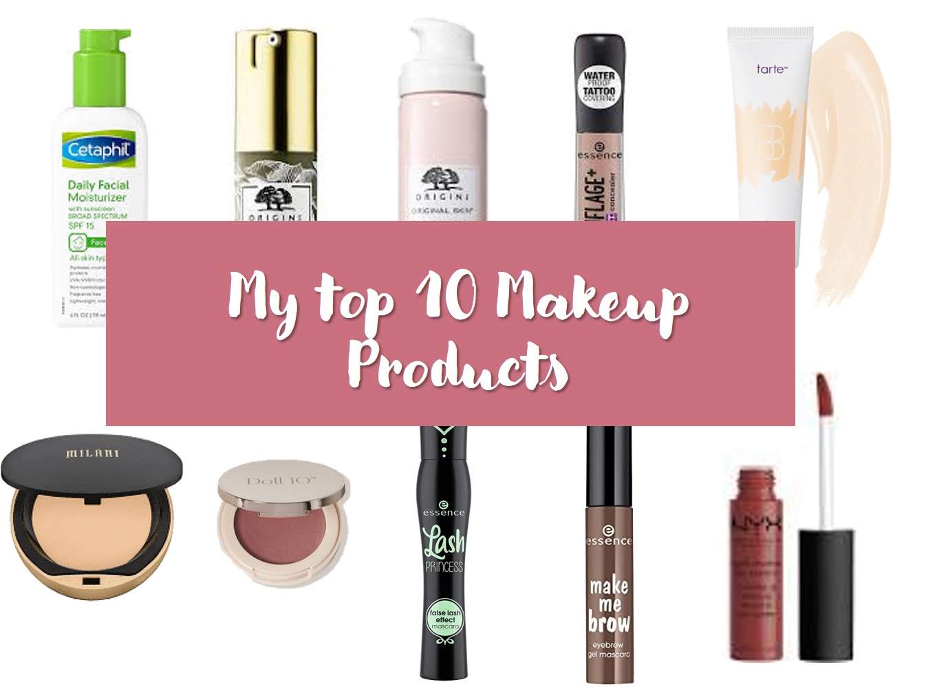 hierarki angre telt My Top 10 Makeup Products - Treast | Irasema Ortiz