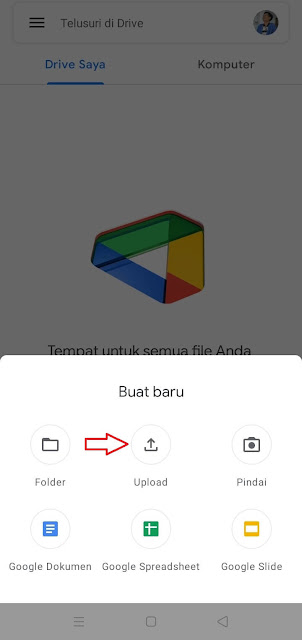 Pilih Upload Untuk Mulai Mengupload File di Google Drive Lewat HP Pilih Upload Untuk Mulai Mengupload File di Google Drive Lewat HP