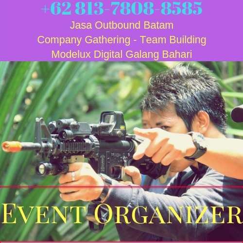 Outbound Batam Jasa Company Gathering Team   Building Perusahaan