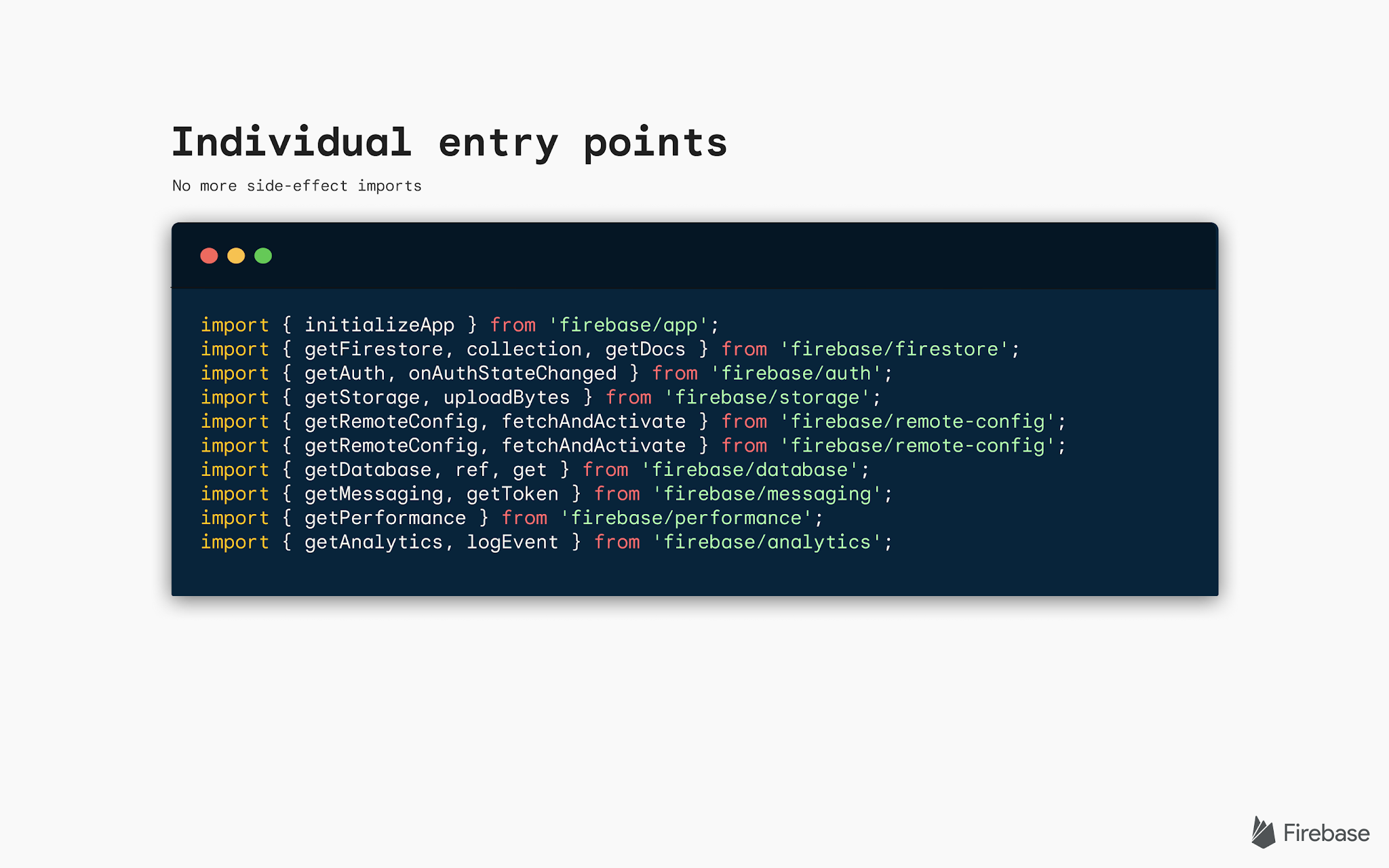 An illustration titled Individual entry points. No more side-effect imports. Followed by a code terminal with the code sample below.