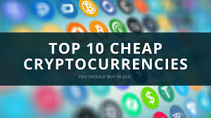 Best Cheap And Potential Cryptocurrencies In 2021