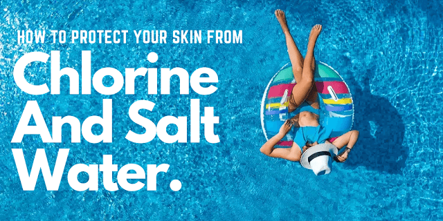 How To Protect Your Skin From Chlorine And Salt Water By Ginjo Beauty And Barbies Beauty Bits How To Protect Your Skin From Chlorine And Salt Water By Ginjo Beauty And Barbies Beauty Bits
