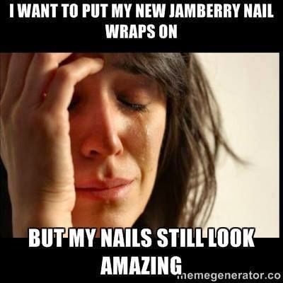 I want to put my new Jamberry Nail wraps on, but my nails still look amazing quote