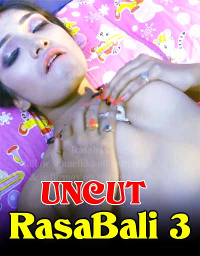 Rasabali Season 3 Uncut (2020) Hindi Hot Video | x264 WEB-DL | Nuefliks UNRELEASED | Download | Watch Online