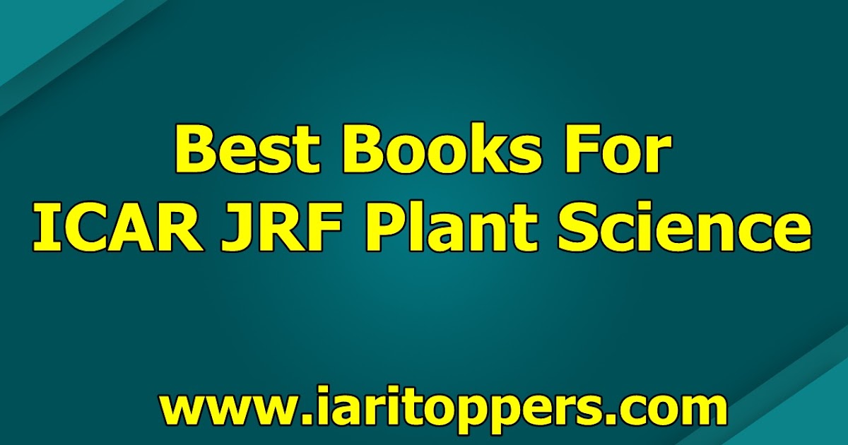 Best Books For ICAR JRF Plant Science (Reference Books PDF)