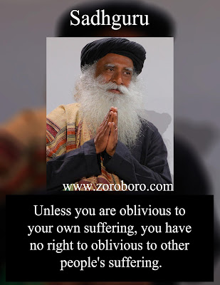 Sadhguru Quotes. Sadhguru Inspirational Quotes on Happiness, Success & Life. Jaggi Vasudev Inner Engineering Quotes. (Images) adiyogi the source of yoga,inner engineering a yogi's guide to joy,sadhguru books,ishausa,www isha sadhguru org cyw,sadhguru net worth,sadhguru education,jaggi vasudev books,sadhguru ashram,sadhguru live stream youtube,sadhguru 2020,sadhguru quotes in hindi,images,photos,zoroboro,amazon,inspirational quotes,positive quotes,motivating quotes,wallpapers sadhguru quotes on love,sadhguru quotes in telugu,sadhguru quotes on work,sadguru morning quotes,sadhguru quotes in tamil,sadhguru good morning quotes,sadhguru quotes on relationship,sadhguru quotes on environment,sadhguru travel quotes,sadhguru daily quotes subscription,isha sadhguru quotes in hindi,wake up to wisdom mystic quote,sadhguru quotes on new year,sadhguru tamil quotes,sadhguru quotes in kannada,sadhguru quotes on friendship,sadhguru quotes on destiny,sadhguru quotes images in hindi, sadhguru quotes images in telugu,sadhguru quotes on dreams,sadhguru images,sadhguru quotes in hindi,sadhguru quotes on love, sadhguru quotes in telugu,sadhguru quotes on work,sadguru morning quotes,sadhguru quotes in tamil,sadhguru good morning quotes, sadhguru quotes on relationship,sadhguru quotes on environment,sadhguru travel quotes,sadhguru daily quotes subscription, isha sadhguru quotes in hindi,wake up to wisdom mystic quote,sadhguru quotes on new year,sadhguru tamil quotes, sadhguru quotes in kannada,sadhguru quotes on friendship,sadhguru quotes on destiny,sadhguru quotes images in hindi,sadhguru quotes images in telugu,sadhguru quotes on dreams,sadhguru images,youtube sadhguru meditation,sadhguru español,sadhguru photos, sadhguru latest images,sadhguru facebook videos,unplugwithsadhguru irg,sadguru in lse,isha yoga coimbatore photos,inner engineering dehradun,inner engineering nashik,inner engineering program in guntur,inner diwali,inner engineering pay as you can,isha foundation kharghar,isha foundation instagram,radhe jaggi twitter,jaggi vasudev daughter radhe,sadhguru,Jaggi,isha Inspirational Quotes. Motivational Short sadhguru,Jaggi,isha Quotes. Powerful sadhguru,Jaggi,isha Thoughts, Images, and Saying sadhguru,Jaggi,isha inspirational quotes ,images sadhguru,Jaggi,isha motivational quotes,photossadhguru,Jaggi,isha positive quotes , sadhguru,Jaggi,isha inspirational ,sayings,sadhguru,Jaggi,isha encouraging quotes ,sadhguru,Jaggi,isha best quotes	,sadhguru,Jaggi,isha inspirational messages,sadhguru,Jaggi,isha famous,quotes,sadhguru,Jaggi,isha uplifting quotes,sadhguru,Jaggi,isha motivational words ,sadhguru,Jaggi,isha motivational thoughts ,sadhguru,Jaggi,isha motivational quotes for work,sadhguru,Jaggi,isha inspirational words ,sadhguru,Jaggi,isha inspirational quotes on life ,sadhguru,Jaggi,isha daily inspirational quotes,sadhguru,Jaggi,isha motivational messages,sadhguru,Jaggi,isha success quotes ,sadhguru,Jaggi,isha good quotes	, sadhguru,Jaggi,isha best motivational quotes,sadhguru,Jaggi,isha daily quotes,sadhguru,Jaggi,isha best inspirational quotes,sadhguru,Jaggi,isha inspirational quotes daily ,sadhguru,Jaggi,isha motivational speech ,sadhguru,Jaggi,isha motivational sayings,sadhguru,Jaggi,isha motivational quotes about life,sadhguru,Jaggi,isha motivational quotes of the day,sadhguru,Jaggi,isha daily motivational quotes,sadhguru,Jaggi,isha inspired quotes,sadhguru,Jaggi,isha inspirational ,sadhguru,Jaggi,isha positive quotes for the day,sadhguru,Jaggi,isha inspirational quotations,sadhguru,Jaggi,isha famous inspirational quotes,sadhguru,Jaggi,isha inspirational sayings about life,sadhguru,Jaggi,isha inspirational thoughts,sadhguru,Jaggi,ishamotivational phrases ,best quotes about life,sadhguru,Jaggi,isha inspirational quotes for work,sadhguru,Jaggi,isha  short motivational quotes,sadhguru,Jaggi,isha daily positive quotes,sadhguru,Jaggi,isha motivational quotes for success,sadhguru,Jaggi,isha famous motivational quotes ,sadhguru,Jaggi,isha good motivational quotes,sadhguru,Jaggi,isha great inspirational quotes,sadhguru,Jaggi,isha positive inspirational quotes,philosophy quotes philosophy books ,sadhguru,Jaggi,isha most inspirational quotes ,sadhguru,Jaggi,isha motivational and inspirational quotes ,sadhguru,Jaggi,isha good inspirational quotes,sadhguru,Jaggi,isha life motivation,sadhguru,Jaggi,isha great motivational quotes,sadhguru,Jaggi,isha motivational lines ,sadhguru,Jaggi,isha positive motivational quotes,sadhguru,Jaggi,isha short encouraging quotes,sadhguru,Jaggi,isha motivation statement,sadhguru,Jaggi,isha  inspirational motivational quotes,sadhguru,Jaggi,isha motivational slogans ,sadhguru,Jaggi,isha motivational quotations,sadhguru,Jaggi,isha self motivation quotes,	sadhguru,Jaggi,isha quotable quotes about life,sadhguru,Jaggi,isha short positive quotes,sadhguru,Jaggi,isha some inspirational quotes ,sadhguru,Jaggi,isha some motivational quotes ,sadhguru,Jaggi,isha inspirational proverbs,sadhguru,Jaggi,isha top inspirational quotes,sadhguru,Jaggi,isha inspirational slogans,sadhguru,Jaggi,isha thought of the day motivational,sadhguru,Jaggi,isha top motivational quotes,sadhguru,Jaggi,isha some inspiring quotations ,sadhguru,Jaggi,isha inspirational thoughts for the day,sadhguru,Jaggi,isha motivational proverbs ,sadhguru,Jaggi,isha theories of motivation,sadhguru,Jaggi,isha motivation sentence,sadhguru,Jaggi,isha most motivational quotes ,sadhguru,Jaggi,isha daily motivational quotes for work, sadhguru,Jaggi,isha business motivational quotes,sadhguru,Jaggi,isha motivational topics,sadhguru,Jaggi,isha new motivational quotes ,sadhguru,Jaggi,isha inspirational phrases ,sadhguru,Jaggi,isha best motivation,sadhguru,Jaggi,isha motivational articles,sadhguru,Jaggi,isha famous positive quotes,sadhguru,Jaggi,isha latest motivational quotes ,sadhguru,Jaggi,isha motivational messages about life ,sadhguru,Jaggi,isha motivation text,sadhguru,Jaggi,isha motivational posters,sadhguru,Jaggi,isha inspirational motivation. sadhguru,Jaggi,isha inspiring and positive quotes .sadhguru,Jaggi,isha inspirational quotes about success.sadhguru,Jaggi,isha words of inspiration quotes sadhguru,Jaggi,isha words of encouragement quotes,sadhguru,Jaggi,isha words of motivation and encouragement ,words that motivate and inspire sadhguru,Jaggi,isha motivational comments ,sadhguru,Jaggi,isha inspiration sentence,sadhguru,Jaggi,isha motivational captions,sadhguru,Jaggi,isha motivation and inspiration,sadhguru,Jaggi,isha uplifting inspirational quotes ,sadhguru,Jaggi,isha encouraging inspirational quotes,sadhguru,Jaggi,isha encouraging quotes about life,sadhguru,Jaggi,isha motivational taglines ,sadhguru,Jaggi,isha positive motivational words ,sadhguru,Jaggi,isha quotes of the day about lifesadhguru,Jaggi,isha motivational status,sadhguru,Jaggi,isha inspirational thoughts about life,sadhguru,Jaggi,isha best inspirational quotes about life  sadhguru,Jaggi,isha motivation for success in life ,sadhguru,Jaggi,isha stay motivated,sadhguru,Jaggi,isha famous quotes about life,sadhguru,Jaggi,isha need motivation quotes ,sadhguru,Jaggi,isha best inspirational sayings ,sadhguru,Jaggi,isha excellent motivational quotes sadhguru,Jaggi,isha inspirational quotes speeches,sadhguru,Jaggi,isha motivational videos	,sadhguru,Jaggi,isha motivational quotes for students,sadhguru,Jaggi,isha motivational inspirational thoughts  sadhguru,Jaggi,isha quotes on encouragement and motivation ,sadhguru,Jaggi,isha motto quotes inspirational ,sadhguru,Jaggi,isha be motivated quotes sadhguru,Jaggi,isha quotes of the day inspiration and motivation ,sadhguru,Jaggi,isha inspirational and uplifting quotes,sadhguru,Jaggi,isha get motivated  quotes,sadhguru,Jaggi,isha my motivation quotes ,sadhguru,Jaggi,isha inspiration,sadhguru,Jaggi,isha motivational poems,sadhguru,Jaggi,isha some motivational words,sadhguru,Jaggi,isha motivational quotes in english,sadhguru,Jaggi,isha what is motivation,sadhguru,Jaggi,isha thought for the day motivational quotes  ,sadhguru,Jaggi,isha inspirational motivational sayings,sadhguru,Jaggi,isha motivational quotes quotes,sadhguru,Jaggi,isha motivation explanation ,sadhguru,Jaggi,isha motivation techniques,sadhguru,Jaggi,isha great encouraging quotes ,sadhguru,Jaggi,isha motivational inspirational quotes about life ,sadhguru,Jaggi,isha some motivational speech ,sadhguru,Jaggi,isha encourage and motivation ,sadhguru,Jaggi,isha positive encouraging quotes ,sadhguru,Jaggi,isha positive motivational sayings ,sadhguru,Jaggi,isha motivational quotes messages ,sadhguru,Jaggi,isha best motivational quote of the day ,sadhguru,Jaggi,isha best motivational  quotation ,sadhguru,Jaggi,isha good motivational topics ,sadhguru,Jaggi,isha motivational lines for life ,sadhguru,Jaggi,isha motivation tips,sadhguru,Jaggi,isha motivational qoute ,sadhguru,Jaggi,isha motivation psychology,sadhguru,Jaggi,isha message motivation inspiration ,sadhguru,Jaggi,isha inspirational motivation quotes ,sadhguru,Jaggi,isha inspirational wishes, sadhguru,Jaggi,isha motivational quotation in english, sadhguru,Jaggi,isha best motivational phrases ,sadhguru,Jaggi,isha motivational speech by ,sadhguru,Jaggi,isha motivational quotes sayings, sadhguru,Jaggi,isha motivational quotes about life and success, sadhguru,Jaggi,isha topics related to motivation ,sadhguru,Jaggi,isha motivationalquote ,sadhguru,Jaggi,isha motivational speaker,sadhguru,Jaggi,isha motivational tapes,sadhguru,Jaggi,isha running motivation quotes,sadhguru,Jaggi,isha interesting motivational quotes, sadhguru,Jaggi,isha a motivational thought, sadhguru,Jaggi,isha emotional motivational quotes ,sadhguru,Jaggi,isha a motivational message, sadhguru,Jaggi,isha good inspiration ,sadhguru,Jaggi,isha good  motivational lines, sadhguru,Jaggi,isha caption about motivation, sadhguru,Jaggi,isha about motivation ,sadhguru,Jaggi,isha need some motivation quotes, sadhguru,Jaggi,isha serious motivational quotes, sadhguru,Jaggi,isha english quotes motivational, sadhguru,Jaggi,isha best life motivation ,sadhguru,Jaggi,isha captionfor motivation  , sadhguru,Jaggi,isha quotes motivation in life ,sadhguru,Jaggi,isha inspirational quotes success motivation ,sadhguru,Jaggi,isha inspiration  quotes on life ,sadhguru,Jaggi,isha motivating quotes and sayings ,sadhguru,Jaggi,isha inspiration and motivational quotes, sadhguru,Jaggi,isha motivation for friends, sadhguru,Jaggi,isha motivation meaning and definition, sadhguru,Jaggi,isha inspirational sentences about life ,sadhguru,Jaggi,isha good inspiration quotes, sadhguru,Jaggi,isha quote of motivation the day ,sadhguru,Jaggi,isha inspirational or motivational quotes, sadhguru,Jaggi,isha motivation system,  beauty quotes in hindi by gulzar quotes in hindi birthday quotes in hindi by sandeep maheshwari quotes in hindi best quotes in hindi brother quotes in hindi by buddha quotes in hindi by gandhiji quotes in hindi barish quotes in hindi bewafa quotes in hindi business quotes in hindi by bhagat singh quotes in hindi by kabir quotes in hindi by chanakya quotes in hindi by rabindranath tagore quotes in hindi best friend quotes in hindi but written in english quotes in hindi boy quotes in hindi by abdul kalam quotes in hindi by great personalities quotes in hindi by famous personalities quotes in hindi cute quotes in hindi comedy quotes in hindi  copy quotes in hindi chankya quotes in hindi dignity quotes in hindi english quotes in hindi emotional quotes in hindi education  quotes in hindi english translation quotes in hindi english both quotes in hindi english words quotes in hindi english font quotes  in hindi english language quotes in hindi essays quotes in hindi exam