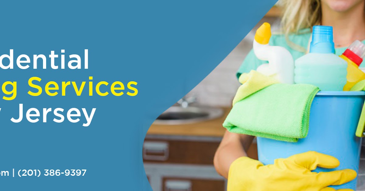 Is residential cleaning services, New Jersey best for your house?