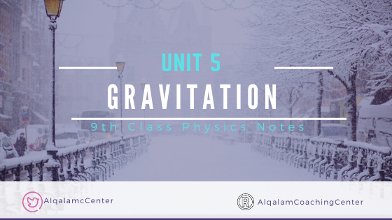 9th-class-physics-notes-for-chapter-5-gravitation