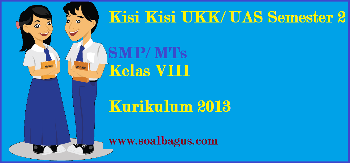 Kisi Kisi Ukk Pkn Kelas 8 Smp Mts Kurikulum 2013 Soalbagus Com