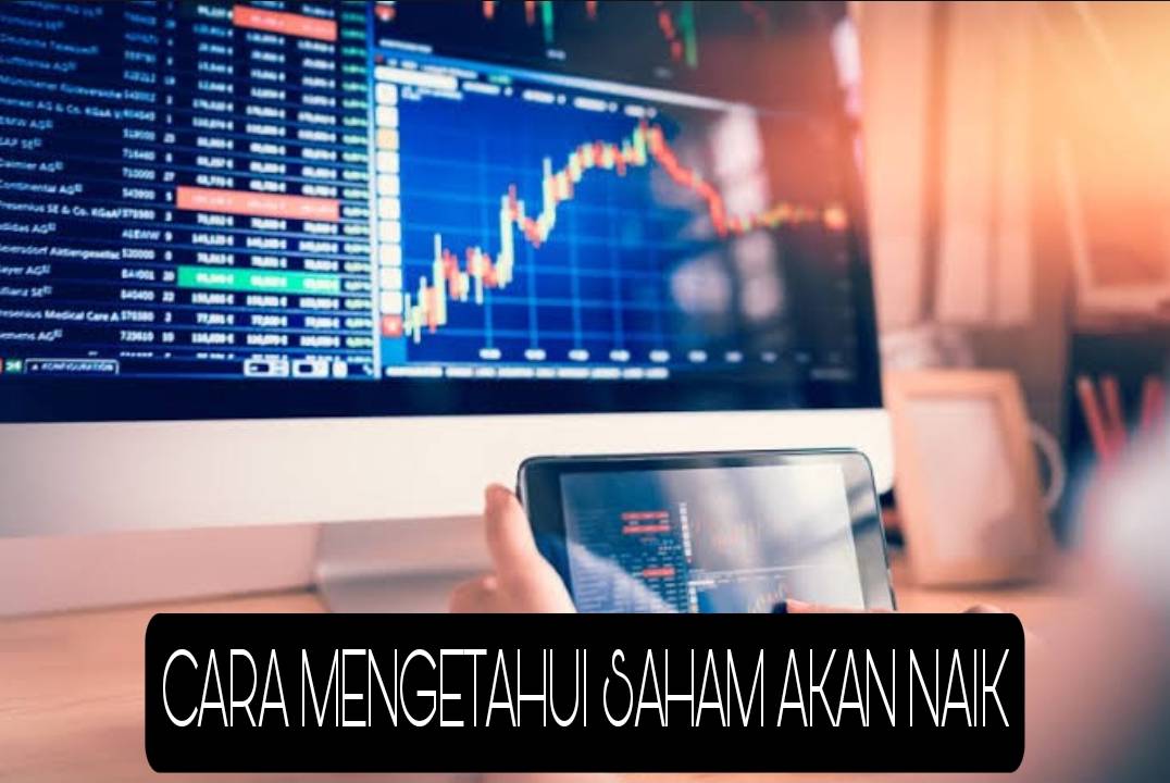 Cara Memprediksi Saham Akan Naik