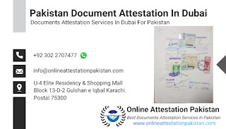 Pakistan Document Attestation In Dubai